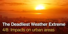 The Deadliest Weather Extreme: Impacts on Urban Areas