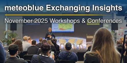 November 2025: A Month of Knowledge Exchange and Collaboration for meteoblue