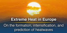 Extreme Heat in Europe: How Heatwaves Develop and Why They Persist