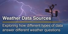 From Past to Future: Understanding the Main Sources of Weather Data